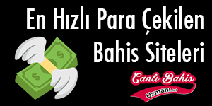 En Hızlı Para Çekilen Bahis Siteleri