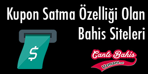 Kupon Satma Özelliği Olan Bahis Siteleri