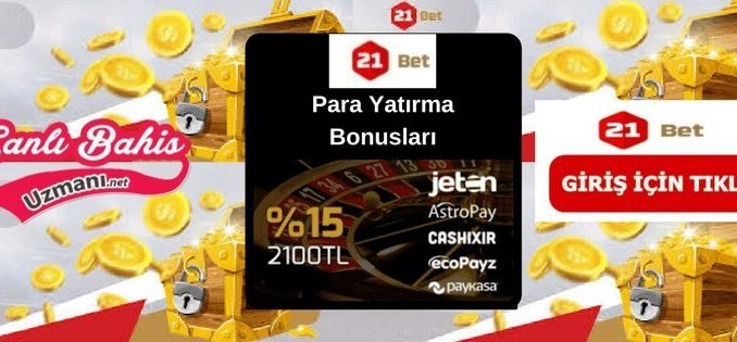 21bet Para Yatırma Bonusu