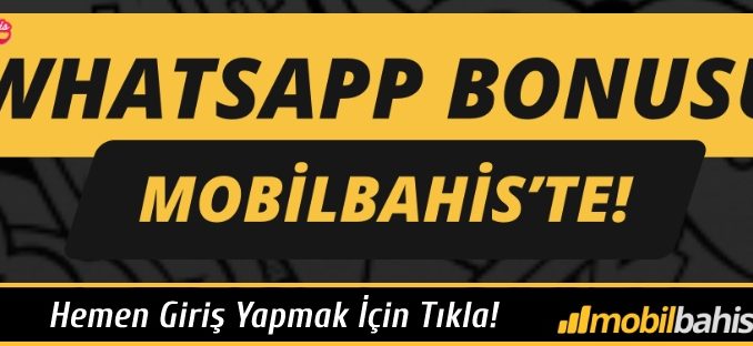 Mobilbahis Whatsapp Bonusu