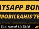 Mobilbahis Whatsapp Bonusu