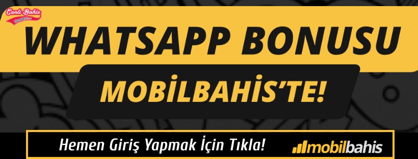 Mobilbahis Whatsapp Bonusu 