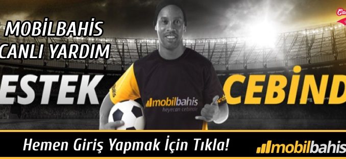 Mobilbahis Canlı Yardım