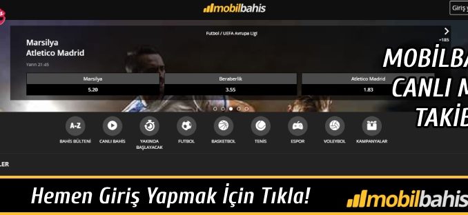 Mobilbahis Canlı Maç Takibi