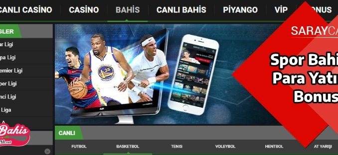 Spor Bahisleri Saraycasino Para Yatırma Bonusu