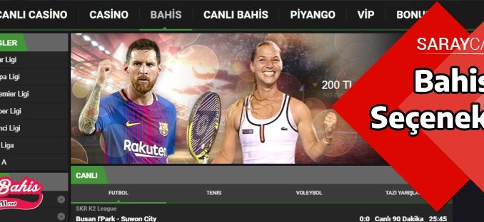 Saraycasino Bahis Seçenekleri 
