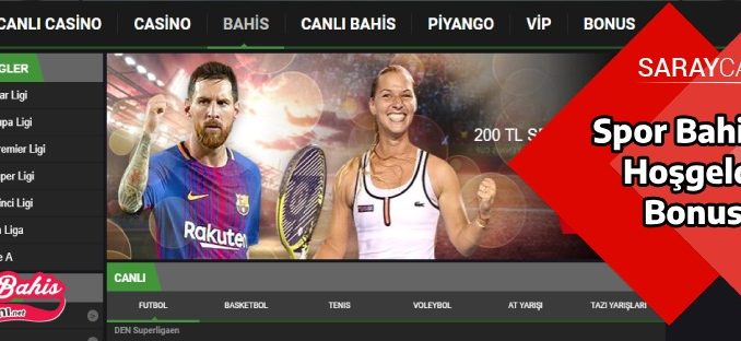 Saraycasino Spor Bahisleri Hoşgeldin Bonusu 200 TL 