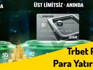 Üst limitsiz Trbet Paykasa Para Yatırma Bonusu