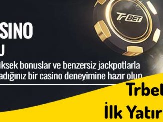 Trbet Casino İlk Yatırım Bonusu 