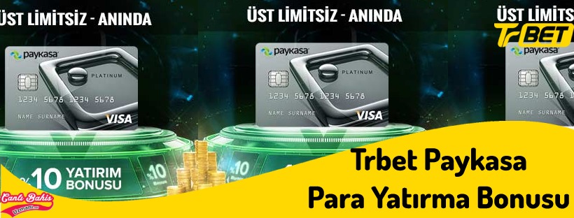 Üst limitsiz Trbet Paykasa Para Yatırma Bonusu