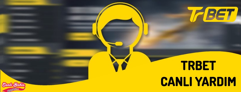 Trbet Canlı Yardım 
