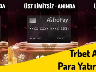Üst limitsiz Trbet Astropay Para Yatırma Bonusu