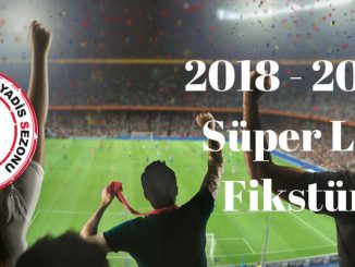 2018 - 2019 Süper Lig Fikstür