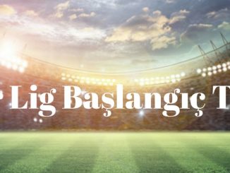 Süper Lig Başlangıç Tarihi