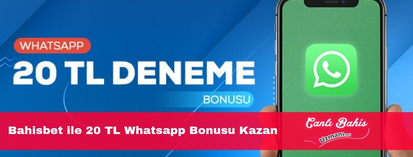 Bahisbet whatsapp bonusu
