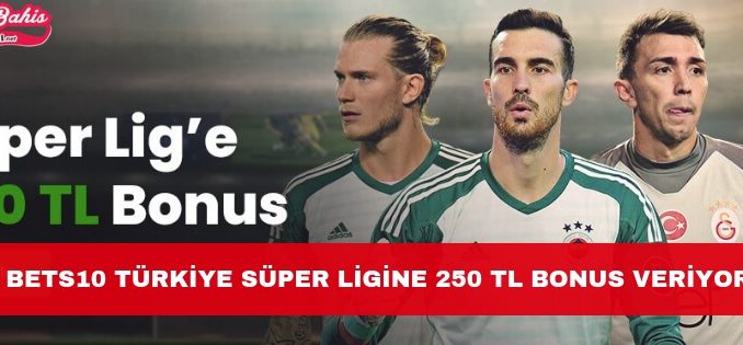 Bets10 superlig bonusu