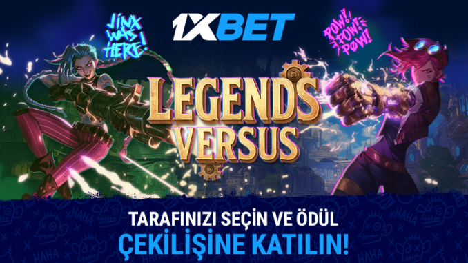 1xBet Sitesi Legends Versus Promosyonu